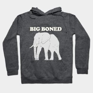 Elephant - Big Boned Hoodie